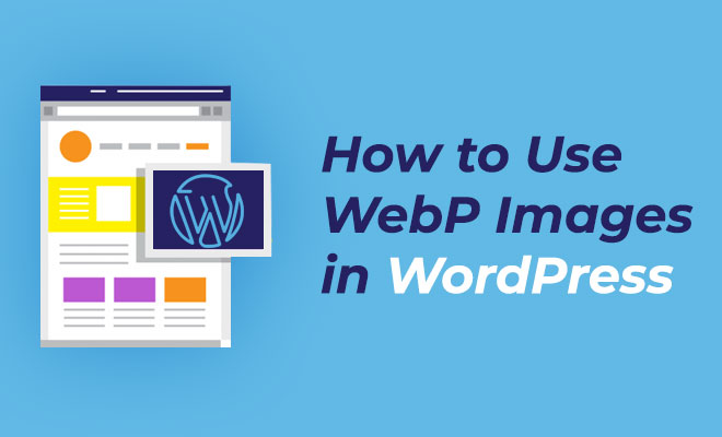 How to Use WepP in WordPress